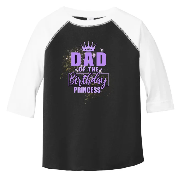 Dad Of The Birthday Princess Toddler Fine Jersey T-Shirt