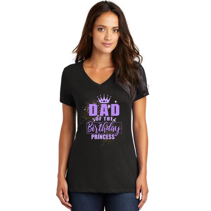 Dad Of The Birthday Princess Women's V-Neck T-Shirt