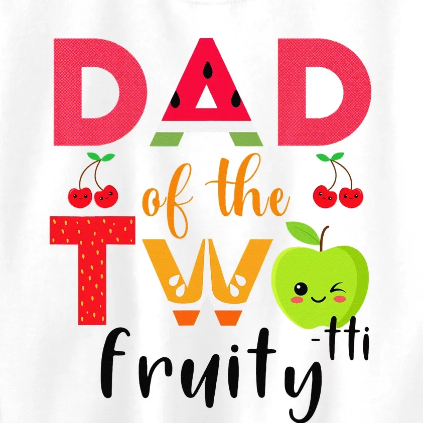 Dad Of the Twotti Frutti 2nd Birthday Party Fruit Themed Kids Sweatshirt