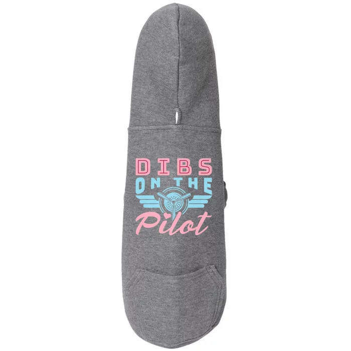 Dibs On The Pilot Idea For Pilot Friend Wife Cool Gift Doggie 3-End Fleece Hoodie