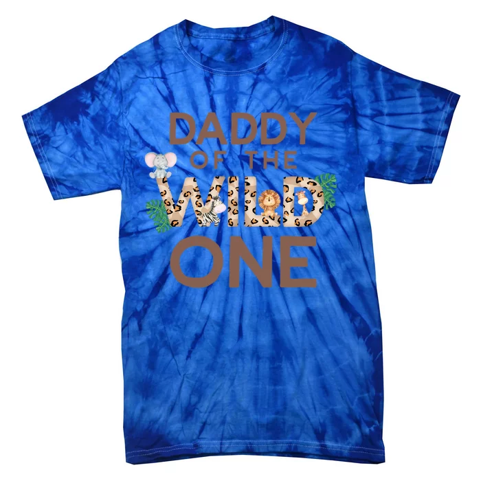 Daddy Of The Wild One Animal Safari 1st Birthday Theme Cool Gift Tie-Dye T-Shirt