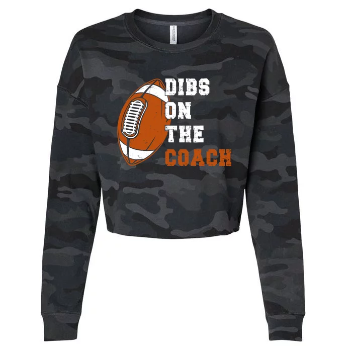 Dibs On The Coach Football American Funny Coach Football Cropped Pullover Crew