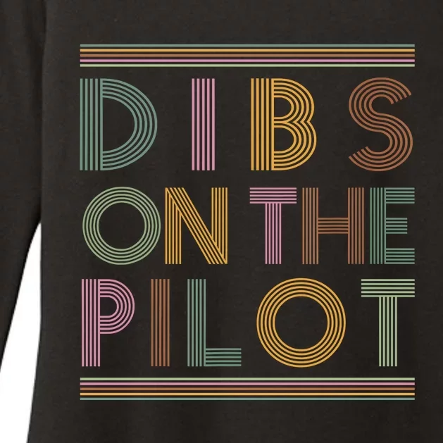 Dibs On The Pilots Wife Pilots Girlfriend Airmans Wife Womens CVC Long Sleeve Shirt