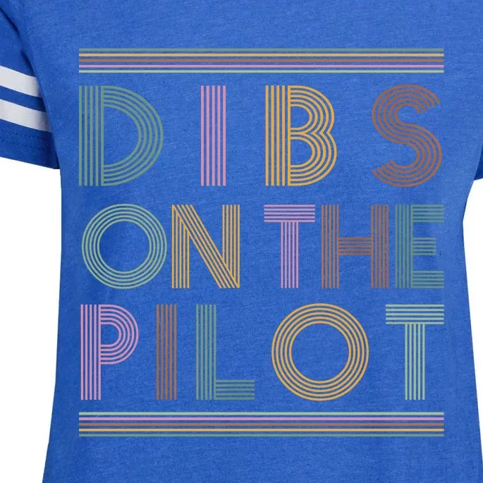 Dibs On The Pilots Wife Pilots Girlfriend Airmans Wife Enza Ladies Jersey Football T-Shirt