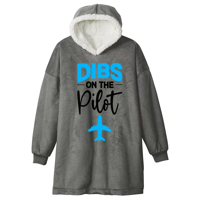 Dibs On The Pilot Gift Hooded Wearable Blanket