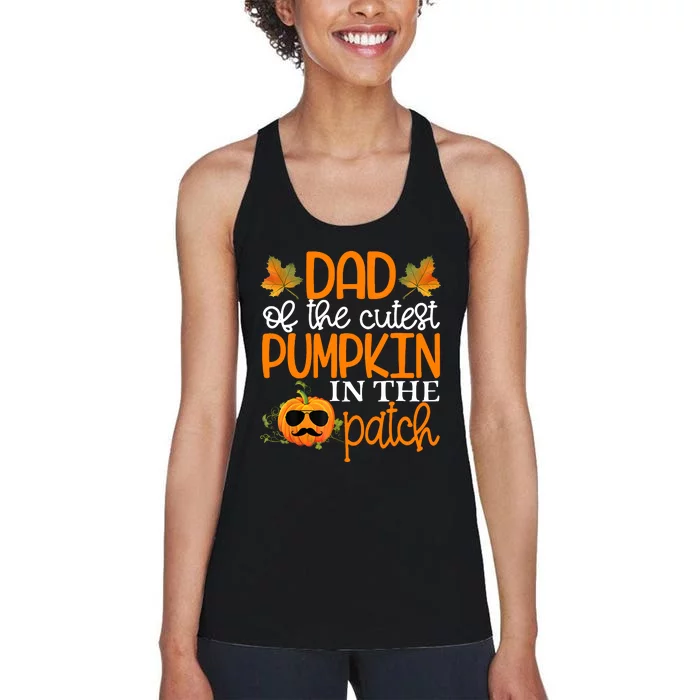 Dad Of The Cutest Pumpkin In The Patch Halloween Women's Racerback Tank