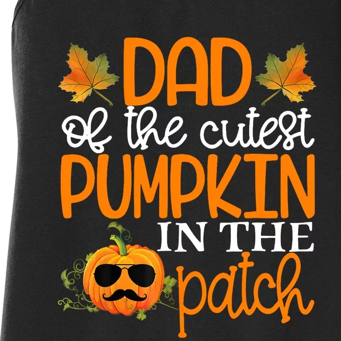 Dad Of The Cutest Pumpkin In The Patch Halloween Women's Racerback Tank