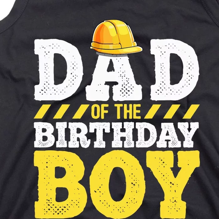 Dad of the Birthday Construction Birthday Party Hat Tank Top