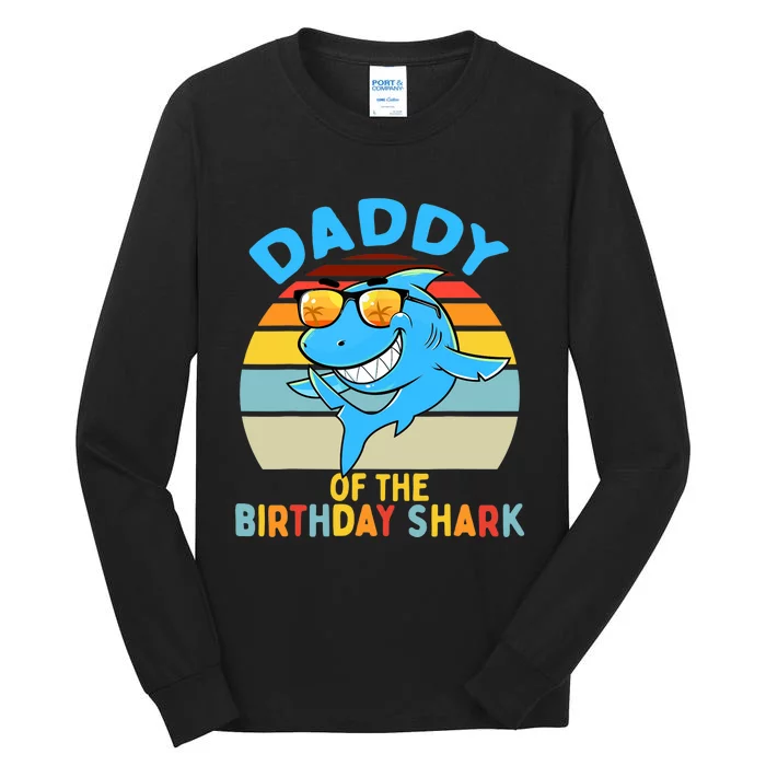 Daddy of the Shark Birthday Dad Matching Family Tall Long Sleeve T-Shirt