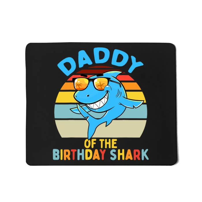 Daddy of the Shark Birthday Dad Matching Family Mousepad