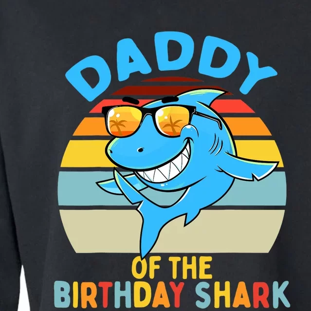 Daddy of the Shark Birthday Dad Matching Family Cropped Pullover Crew