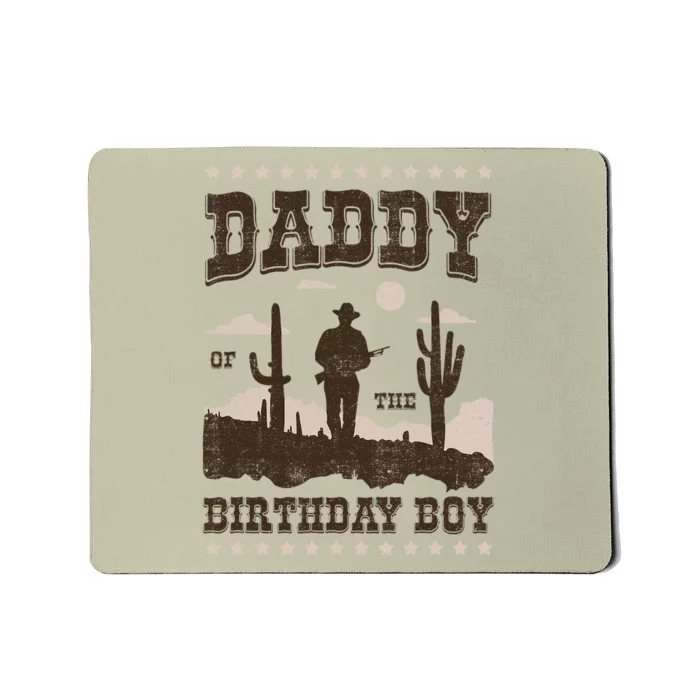 Daddy Of The Birthday Cow Howdy Birthday Party Gift Mousepad