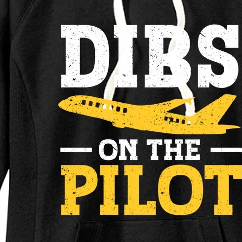 Dibs On The Pilot Cute Gift Women's Fleece Hoodie