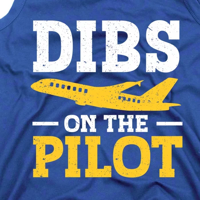 Dibs On The Pilot Cute Gift Tank Top