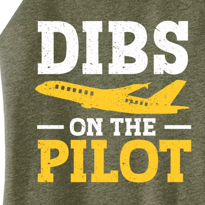 Dibs On The Pilot Cute Gift Women’s Perfect Tri Rocker Tank