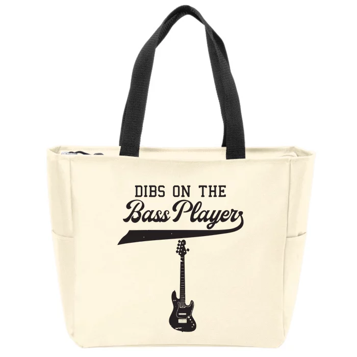 Dibs On The Bass Player Bassist Guitarist Guitar Band Rocker Zip Tote Bag