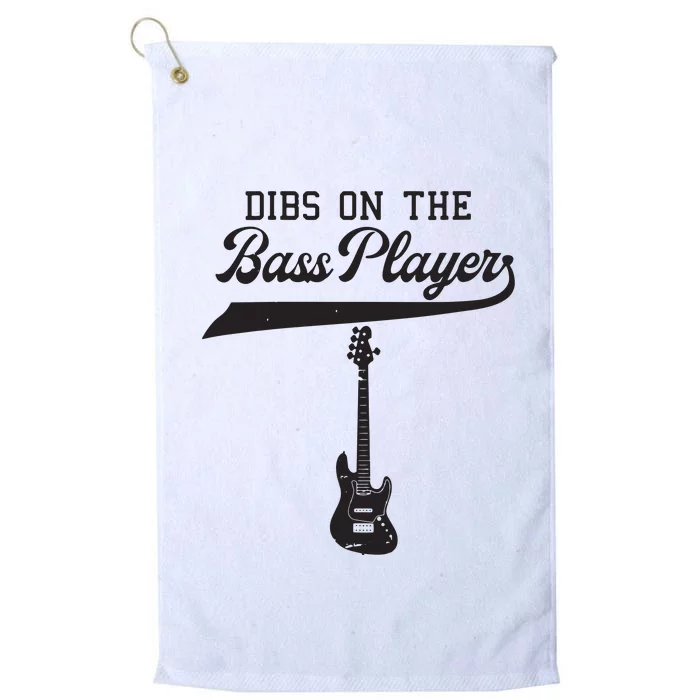 Dibs On The Bass Player Bassist Guitarist Guitar Band Rocker Platinum Collection Golf Towel