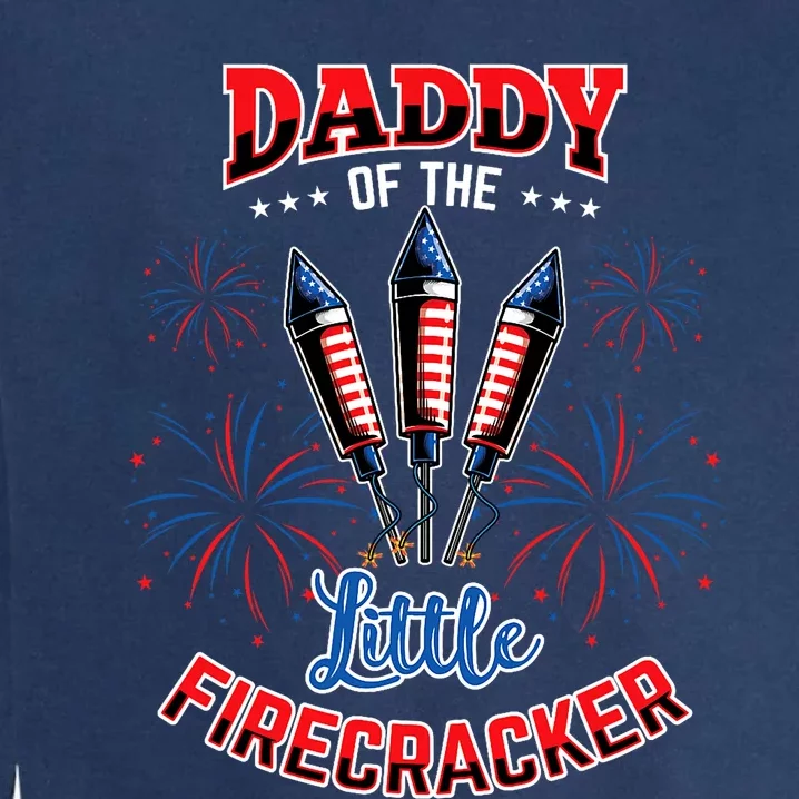 Daddy Of The Little Firecracker 4th Of July Gender Reveal Garment-Dyed Sweatshirt