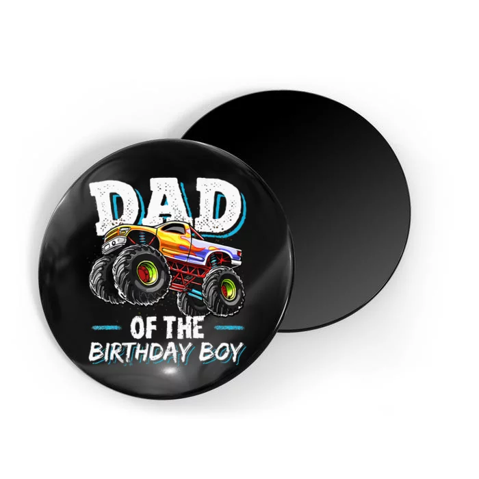 Dad Of The Birthday Boy Monster Truck Birthday Novelty Gift Magnet