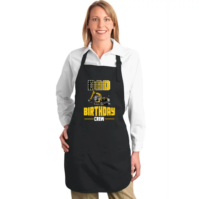 Dad Of The Birthday Crew Party Excavator Full-Length Apron With Pocket