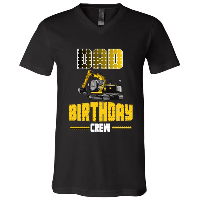 Dad Of The Birthday Crew Party Excavator V-Neck T-Shirt