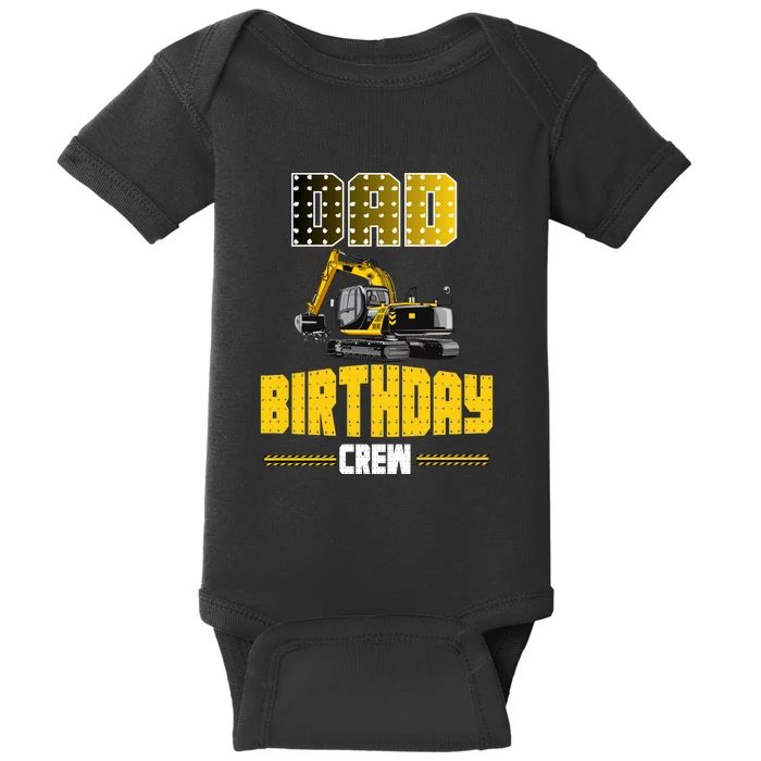 Dad Of The Birthday Crew Party Excavator Baby Bodysuit