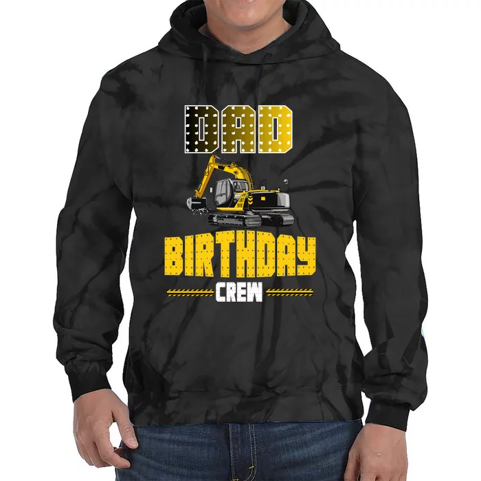 Dad Of The Birthday Crew Party Excavator Tie Dye Hoodie