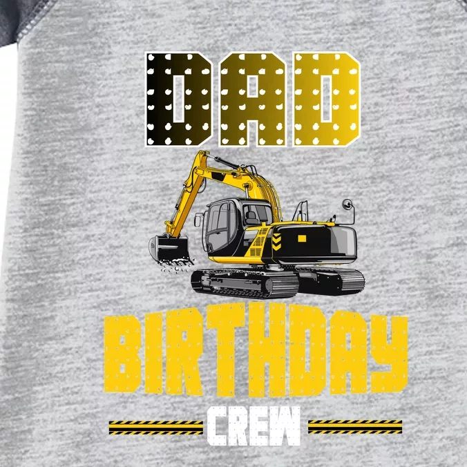 Dad Of The Birthday Crew Party Excavator Infant Baby Jersey Bodysuit