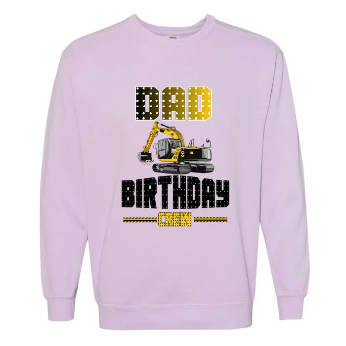 Dad Of The Birthday Crew Party Excavator Garment-Dyed Sweatshirt