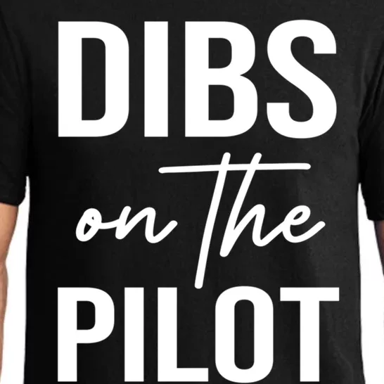 Dibs On The Pilot Tee For Wife Pilot Friend Aviation Gif Gift Pajama Set