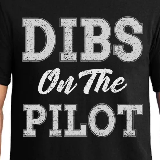 Dibs On The Pilot Wife Friend Aviation Gift Pajama Set