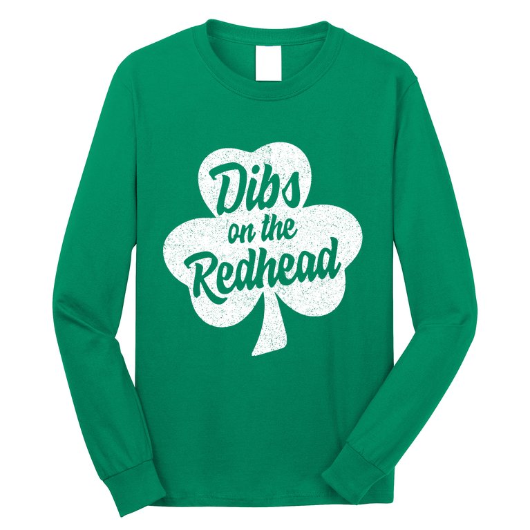 Dibs On The Redhead Funny St Patricks Day Drinking Long Sleeve Shirt