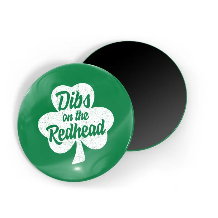 Dibs On The Redhead Funny St Patricks Day Drinking Magnet