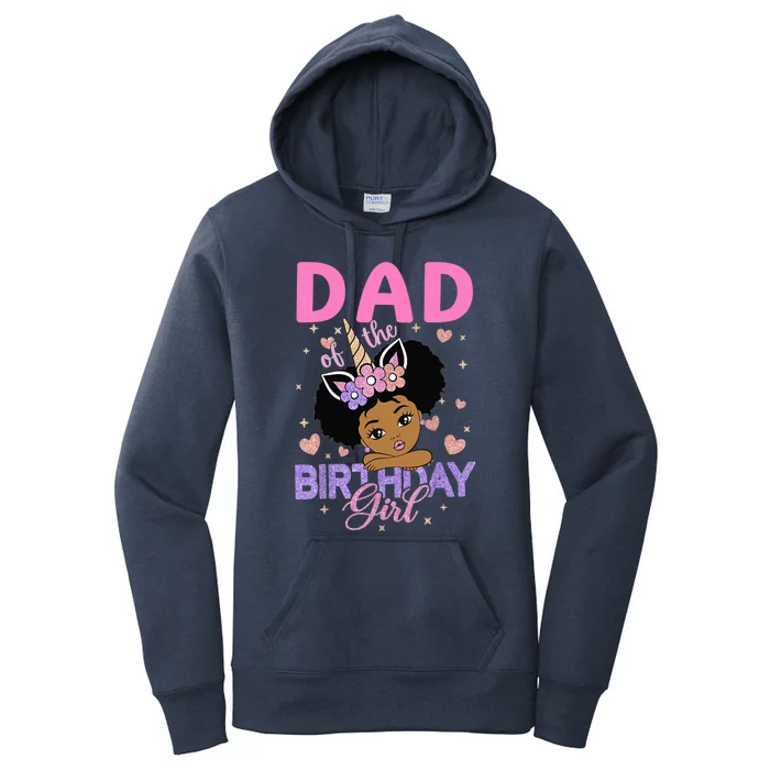 Dad Of The Birthday Girl Melanin Afro Unicorn 1st Family Women's Pullover Hoodie