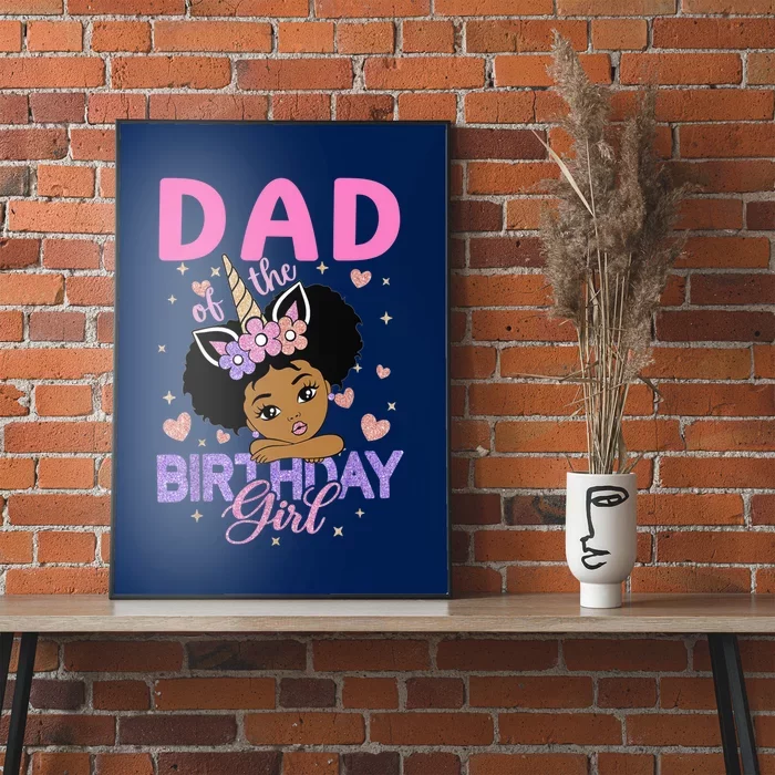 Dad Of The Birthday Girl Melanin Afro Unicorn 1st Family Poster