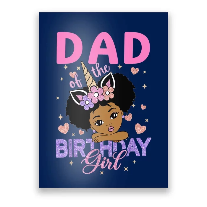 Dad Of The Birthday Girl Melanin Afro Unicorn 1st Family Poster