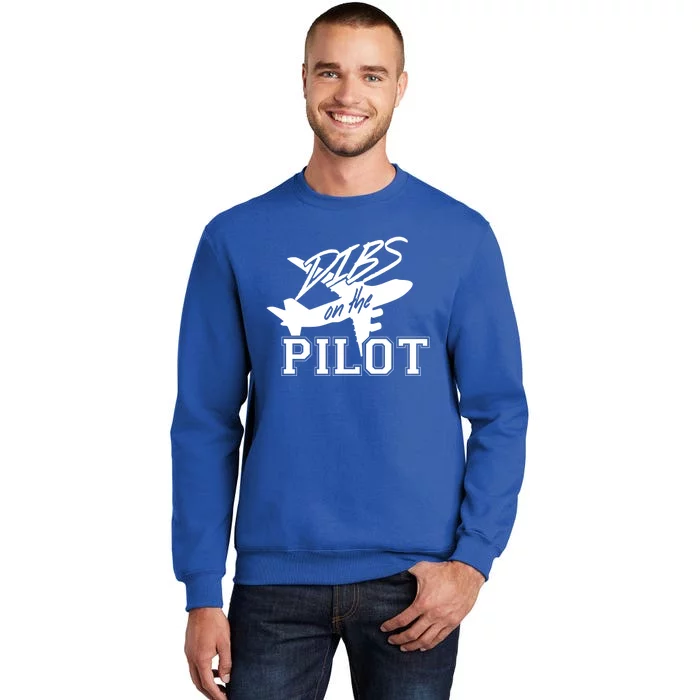 Dibs On The Pilot Airplane Female Pilot Wife Sexy Pilot Great Gift Tall Sweatshirt