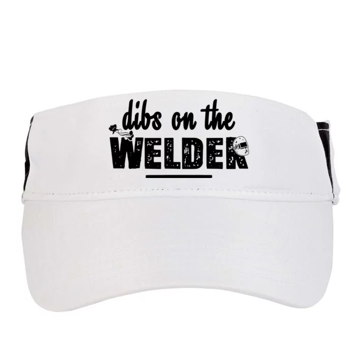 Dibs On The Welder Funny Welding Repair Adult Drive Performance Visor