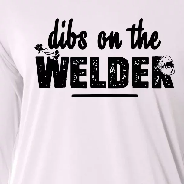 Dibs On The Welder Funny Welding Repair Cooling Performance Long Sleeve Crew