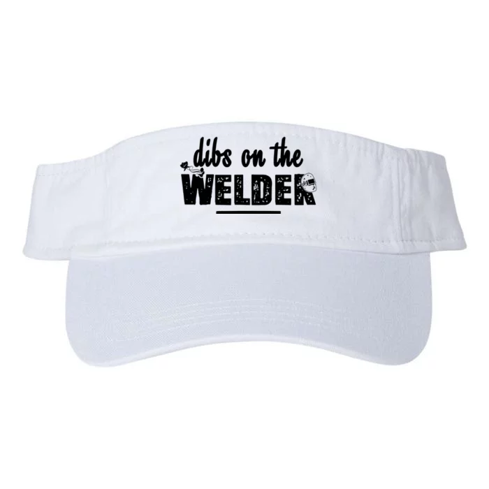 Dibs On The Welder Funny Welding Repair Valucap Bio-Washed Visor