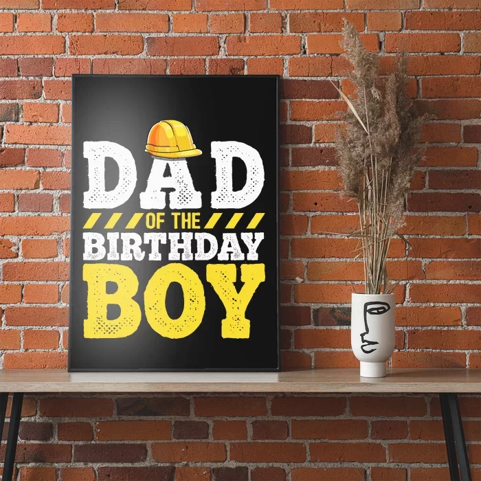 Dad of the Birthday Construction Birthday Party Hat Poster