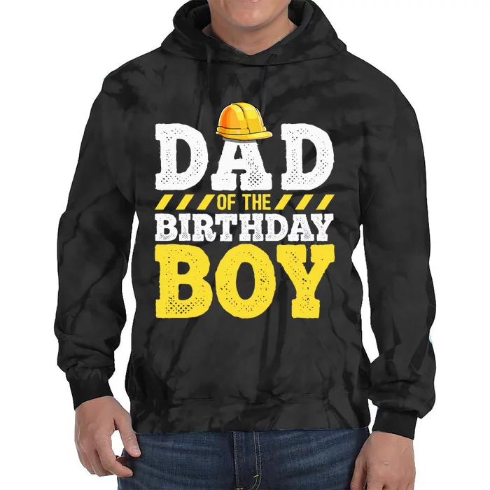 Dad of the Birthday Construction Birthday Party Hat Tie Dye Hoodie