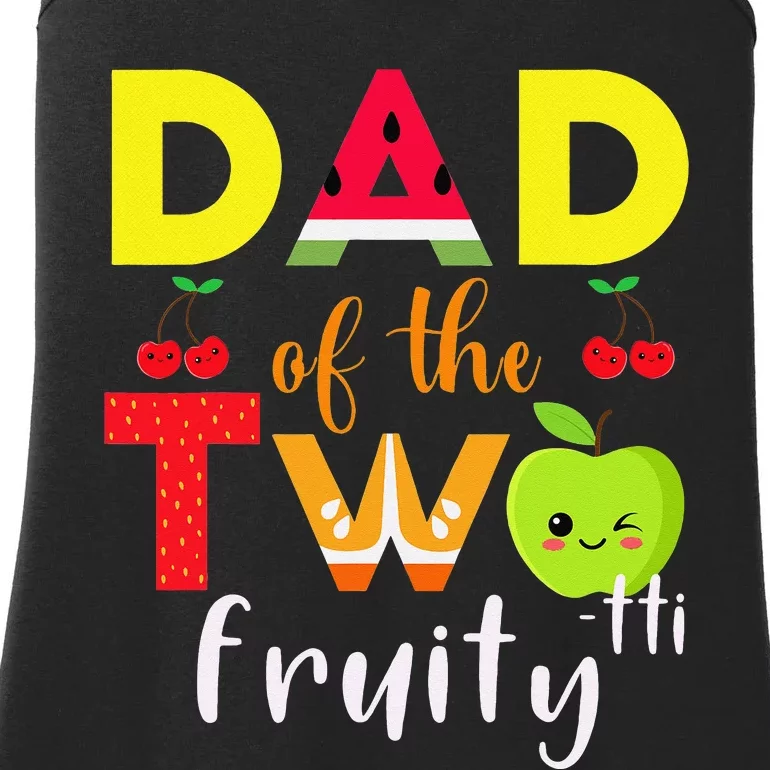 Dad Of the Twotti Frutti 2nd Birthday Party Fruit Themed Ladies Essential Tank