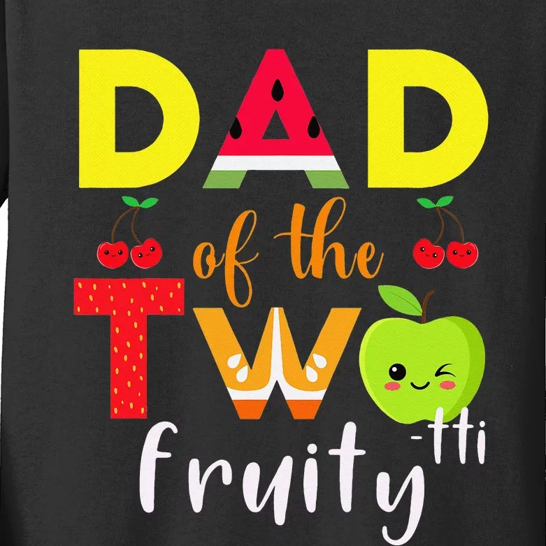 Dad Of the Twotti Frutti 2nd Birthday Party Fruit Themed Kids Long Sleeve Shirt