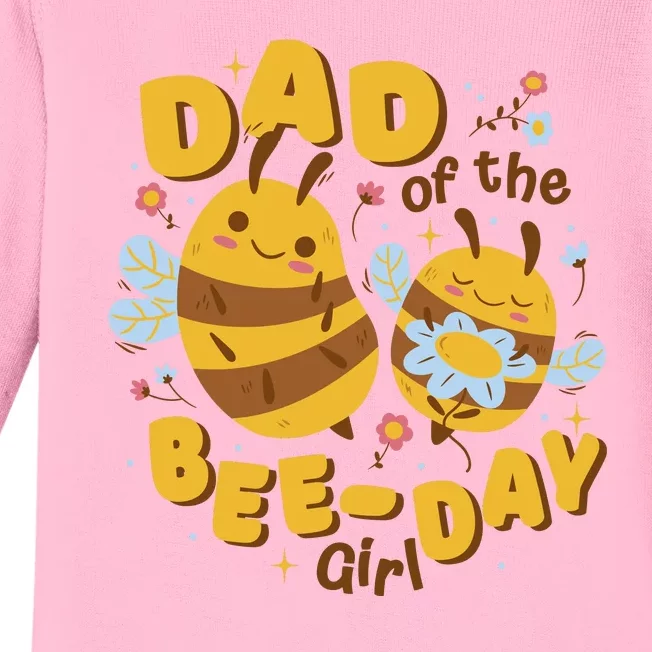 Dad Of The Bee Day Girl Birthday Baby Long Sleeve Bodysuit