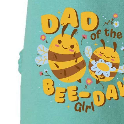 Dad Of The Bee Day Girl Birthday Doggie 3-End Fleece Hoodie