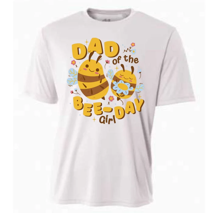 Dad Of The Bee Day Girl Birthday Cooling Performance Crew T-Shirt