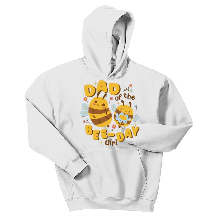 Dad Of The Bee Day Girl Birthday Kids Hoodie