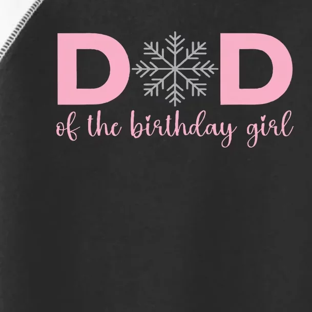 Dad Of The Birthday Girl Winter Onederland 1st Birthday Toddler Fine Jersey T-Shirt