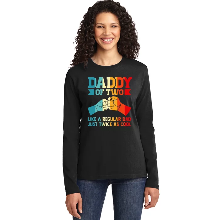 Dadd Of Two Like A Regular Dad Just Twice As Cool Son Ladies Long Sleeve Shirt